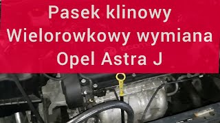 Pasek klinowy wielorowkowy Astra J [upl. by Yentyrb]