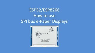 Tech Note 055  Using ePaper SPI Displays with an ESP32ESP8266 [upl. by Ativet]