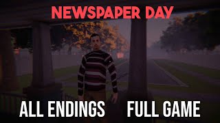 Newspaper Day  All Endings  Full Game [upl. by Aklam978]