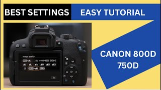 Canon 800D amp 750D Tutorial Best Easy Settings for Photos amp Video HindiUrdu [upl. by Wolk]