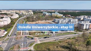 Osiedle Uniwersyteckie  początek budowy III etapu [upl. by Alemap390]