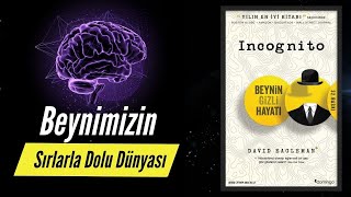 Kitap Özeti İncognito  Beynin Gizli Hayatı [upl. by Sudnor]