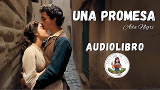 Una promesa AUDIOLIBRO COMPLETO de Ada Negri [upl. by Sedicla937]