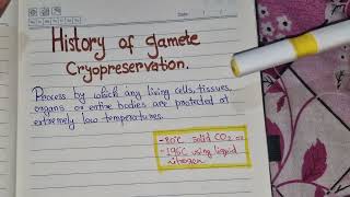 History of Gamete Cryopreservation Embryology notes [upl. by Jedthus]