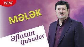 Eflatun Qubadov  Melek 2018 Audio [upl. by Nodmac871]