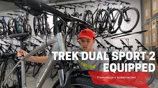 Trek Dual Sport 2 EQUIPPED 2021  prezentacja z komentarzem [upl. by Ahsenroc]