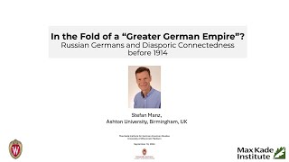 Stefan Manz ‘Russian Germans’ and Diasporic Connectedness before 1914 [upl. by Hesther]