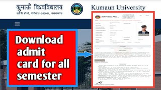 How to download admit card for all semester  kumaun University [upl. by Agbogla56]