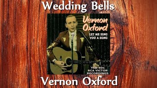 Vernon Oxford  Wedding Bells [upl. by Nnylatsyrk]