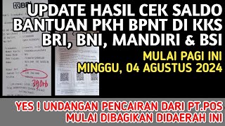 UPDATE CEK SALDO BANTUAN PKH BPNT MASUK KKS BANK BRI BNI MANDIRI BSI MULAI PAGI INI 04082024 [upl. by Ydiarf]