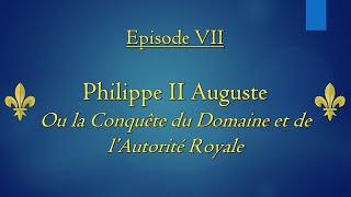 Brève Histoire des Rois de France  Episode 7  Philippe II Auguste [upl. by Pollerd664]