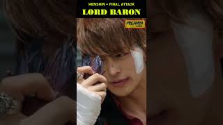 Henshin amp Final Attack Lord Baron [upl. by Pattie]