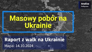 Wojna na Ukrainie Mapa 14102024  Masowy pobór na Ukrainie [upl. by Mohandas492]