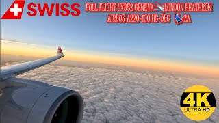 Swiss Airbus A220100 HBJBC Full Flight LX352 Geneva  London Heathrow [upl. by Entirb9]