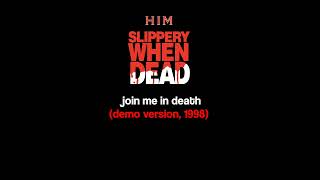 HIM  join me in death Slippery When Dead1998 [upl. by Aysan]