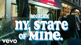 Regalar  NY State of Mine [upl. by Dole]