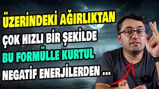 NEGATİF ENERJİLERİNDEN KURTULMAK İSTİYORSAN BUNU MUTLAKA UYGULA [upl. by Ploch]