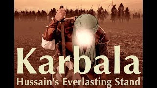 NEW FILM Karbala  Hussains Everlasting Stand 1080p HD amp Surround Sound [upl. by Trace542]