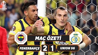 Fenerbahçe  Union Saint Gilloise  Maçı Özet 21  Avrupa Ligi [upl. by Aicen602]