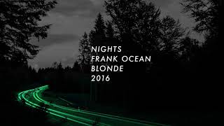 Frank Ocean  Nights PART 2 INSTRUMENTAL 10 MINUTES LOOPED VERSION [upl. by Yednil]