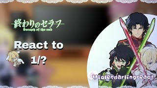 Seraph of the end react to  1 [upl. by Irtemed355]