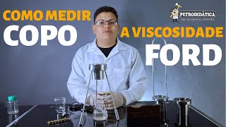 Como medir a Viscosidade  Viscosimetro Copo ford Petrodidatica [upl. by Ecirtam]