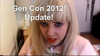 Gen Con 2012 Update [upl. by Janie]