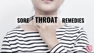 Sore Throat Remedies [upl. by Oler]