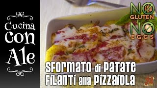 SFORMATO DI PATATE FILANTI ALLA PIZZAIOLA  OTTIME PER LA TRUPPA [upl. by Einal]