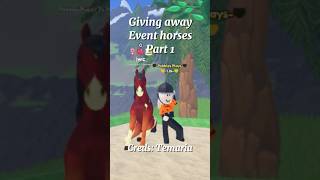 Giving away event horses part 1 Creds Temaria  Pebbles Plays  roblox pebblesto2k [upl. by Arnoldo]