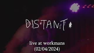 distant live at workmans 02042024 [upl. by Suinotna]