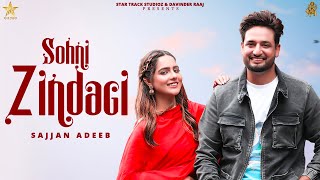 Sohni Zindgi  Official Video  Sajjan Adeeb ft Gurlej Akhtar  Latest Song New Punjabi Songs 2022 [upl. by Anelle]