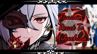 fandom React to each other•Arlecchino•pt 17•Arlecchino part 1• [upl. by Einama]