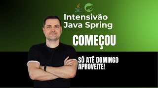 Começou o Intensivão Java Spring Só até domingo Aproveite [upl. by Rotow]