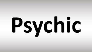 How to Pronounce Psychic [upl. by Aselehc]