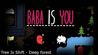 Baba Is You OST  Tree Is Shift  Deep forest [upl. by Orran549]