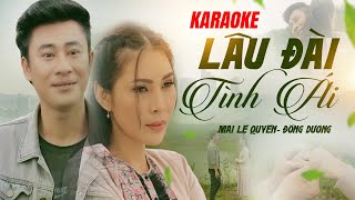 KARAOKE LÂU ĐÀI TÌNH ÁI  BEAT CHUẨN SONG CA  MAI LỆ QUYÊN ĐÔNG DƯƠNG [upl. by Barber]