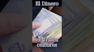 El Dinero en frases célebres 14 [upl. by Nilreb]