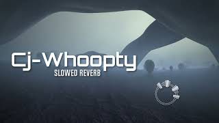 CjWhoopty slowed reverb [upl. by Rausch859]