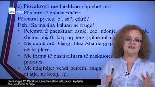 Gjuhë shqipe 12  Përcaktori Llojet Përcaktori kallëzuesor i kryefjalës dhe i kundrinorit të dre [upl. by Eenor]