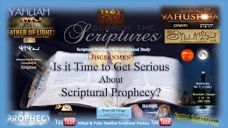 Is it Time to Get Serious About Scriptural Prophecy [upl. by Peedsaj]