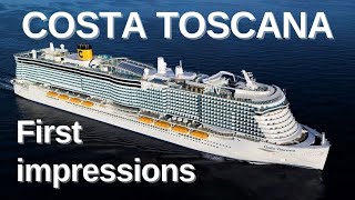 COSTA TOSCANA  First Impressions [upl. by Yelknirb404]