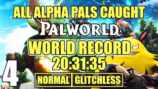 World Record Pal World Speedrun  All Alpha Pals Caught Normal Glitchless 20303340 PART 4 [upl. by Ailemrac]