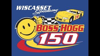 2022 Wiscasset Speedway Boss Hogg 150 Official Video [upl. by Kcirde]