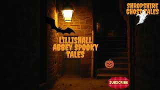 Lilleshall Abbey Halloween Special Podcast [upl. by Qahsi]