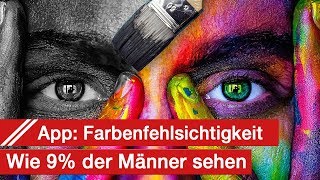 Farbenfehlsichtigkeit und Farbenblindheit Mit der App Daltonism die Welt anders wahrnehmen [upl. by Pronty]