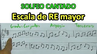 ESCALA DE RE MAYOR Solfeo Cantado Gramática Musical [upl. by Jolda]