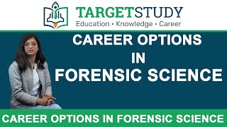 Career Options in Forensic Science  Forensic Science Careers targetstudy [upl. by Marillin651]