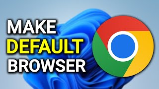 How To Make Chrome Default Browser on Windows 11 [upl. by Esserac]