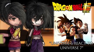 Universe 6 Reacts to Universe 7  Goku amp Vegeta  Dragon ball Reacts  Gacha Tiktok [upl. by Darce]